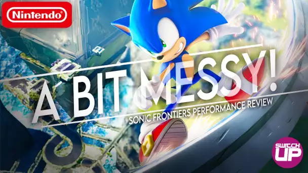 Sonic Frontier’s On Nintendo Switch Is A Bit Messy | Performance Review