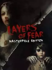 Layers of Fear: Masterpiece Edition