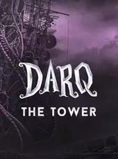 Darq: The Tower
