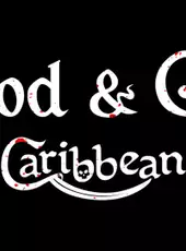 Blood & Gold: Caribbean!