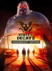 State of Decay 2: Juggernaut Edition