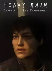 Heavy Rain: The Taxidermist