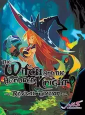 The Witch and the Hundred Knight: Revival Edition