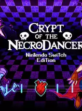 Crypt of the Necrodancer: Nintendo Switch Edition