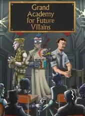 Grand Academy for Future Villains