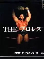 Simple 1500 Series Vol. 22: The Pro Wrestling