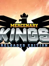 Mercenary Kings: Reloaded Edition