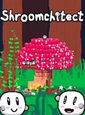 Shroomchitect