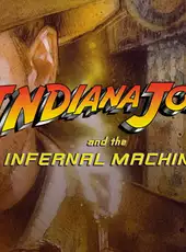 Indiana Jones and the Infernal Machine