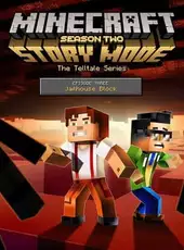 Minecraft: Story Mode Season Two - Episode 3: Jailhouse Block