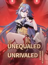 Honkai Impact 3rd: Unequaled, Unrivaled
