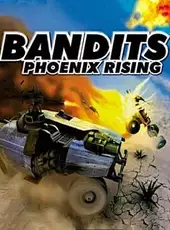 Bandits: Phoenix Rising