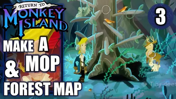 Return to Monkey Island - Make a Mop & How to Get Through the Forest Map - Walkthrough Part 3