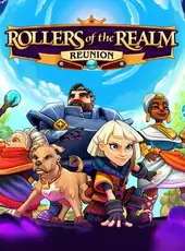 Rollers of the Realm: Reunion