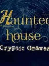 Haunted House: Cryptic Graves