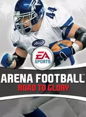 Arena Football: Road to Glory