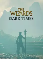 The Wizards: Dark Times