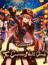 Genshin Impact: The Exquisite Night Chimes