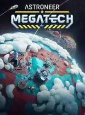 Astroneer: Megatech