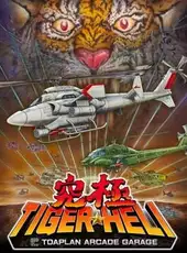 Kyuukyoku Tiger Heli: Toaplan Arcade Garage