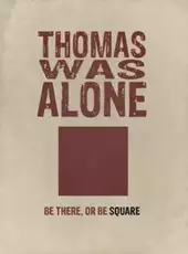 Thomas Was Alone: Benjamin's Flight