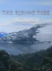 Final Fantasy XVI: The Rising Tide