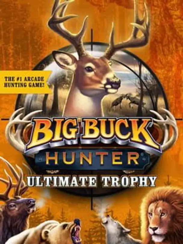 Big Buck Hunter: Ultimate Trophy