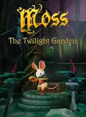 Moss: The Twilight Garden