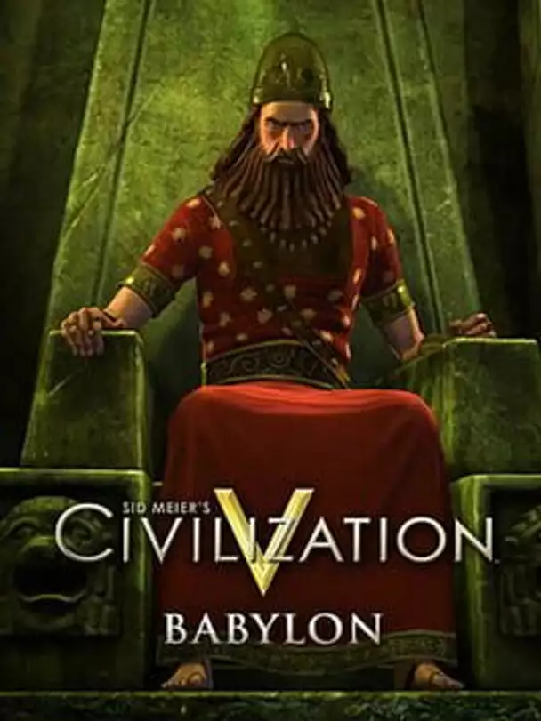 Sid Meier's Civilization V: Babylon (Nebuchadnezzar II)