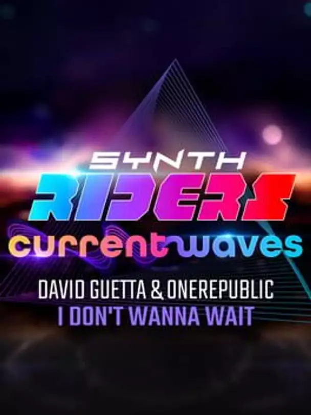 Synth Riders: David Guetta & OneRepublic - "I Don't Wanna Wait"