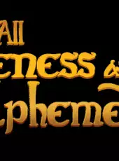 All Idleness and Ephemera