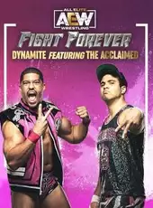 All Elite Wrestling: Fight Forever - Dynamite featuring The Acclaimed