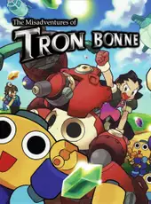 The Misadventures of Tron Bonne