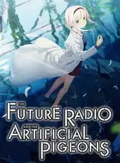 The Future Radio and the Artificial Pigeons