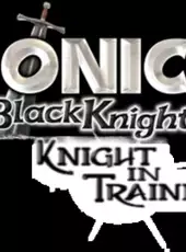 Sonic Knight In Training