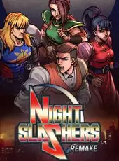 Night Slashers: Remake