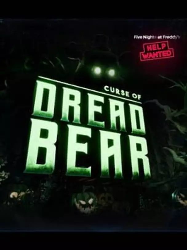 Five Nights at Freddy's: Help Wanted - Curse of Dreadbear