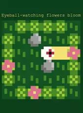 Eyeball-watching flowers bloom