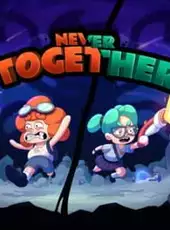 Never / Together