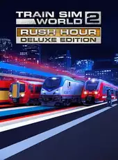 Train Sim World 2: Rush Hour - Deluxe Edition