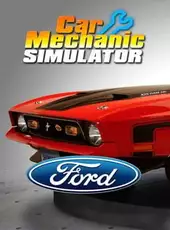 Car Mechanic Simulator 2018: Ford