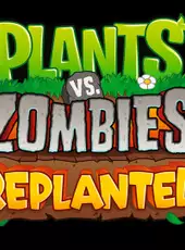 Plants vs. Zombies: Replanted