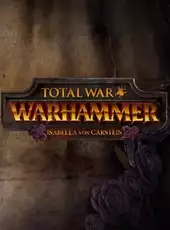 Total War: Warhammer - Isabella von Carstein