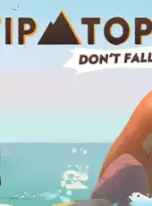 Tip Top: Don't Fall!