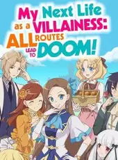 My Next Life as a Villainess: All Routes Lead to Doom!