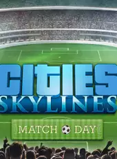 Cities: Skylines - Match Day