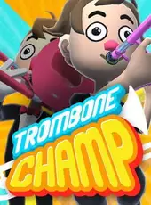 Trombone Champ