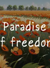 Paradise of Freedom