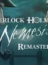 Sherlock Holmes: Nemesis - Remastered