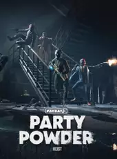 Payday 3: Party Powder Heist